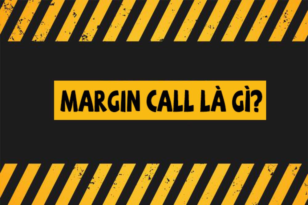 Call Margin là gì?