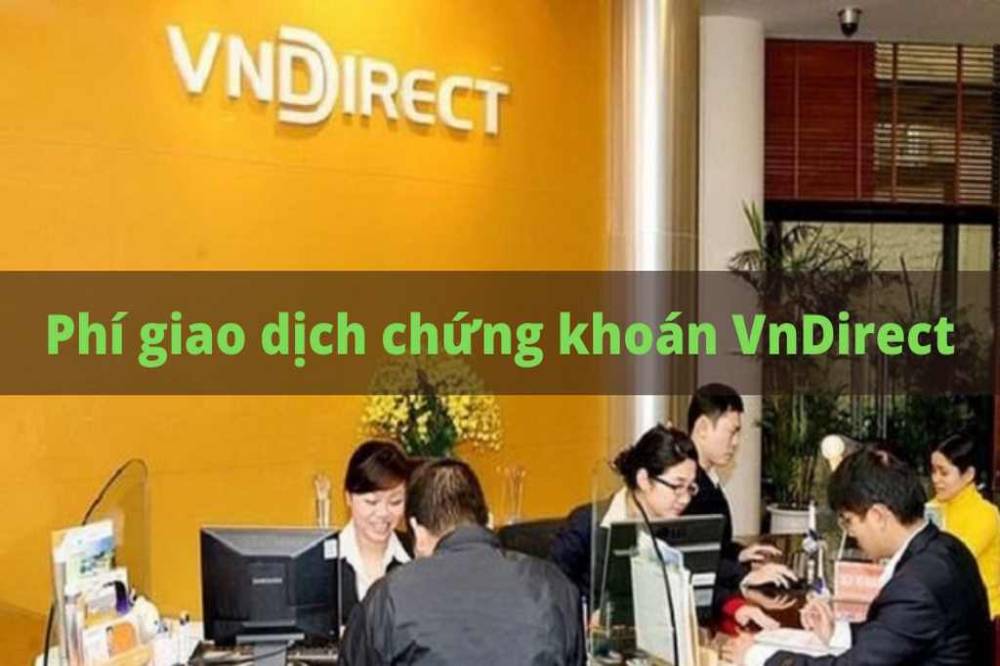 Phí giao dịch VnDirect là gì?